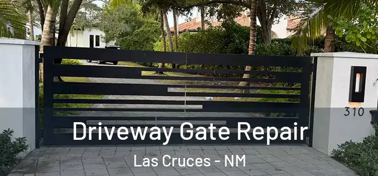  Driveway Gate Repair Las Cruces - NM