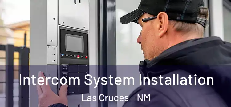  Intercom System Installation Las Cruces - NM
