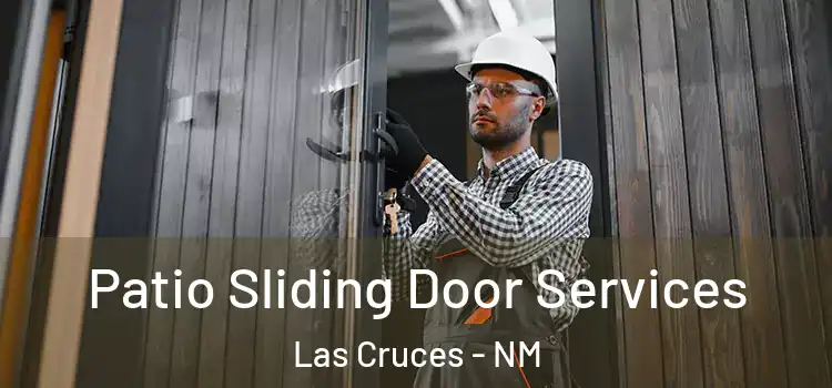  Patio Sliding Door Services Las Cruces - NM