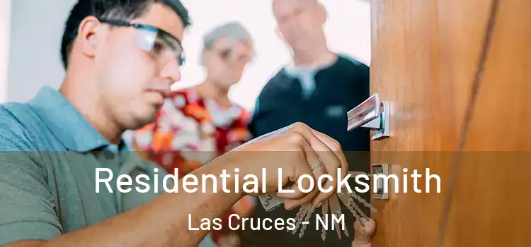 Residential Locksmith Las Cruces - NM